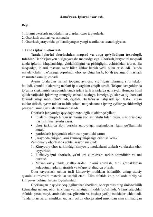Iplarni oxorlash.