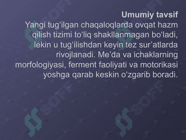Bolalarda me'da , ichaklarni anatomo-fiziologik hususiyatlari 4