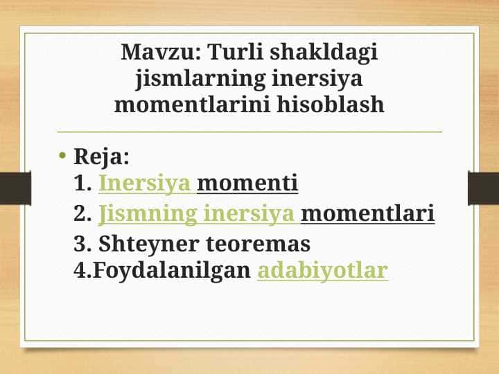 Turli shakldagi jismlarning inersiya momentlarini hisoblash 1