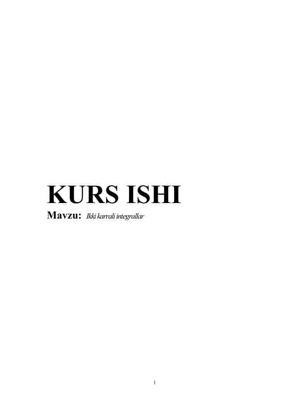 Ikki karrali integrallar kurs ishi 1