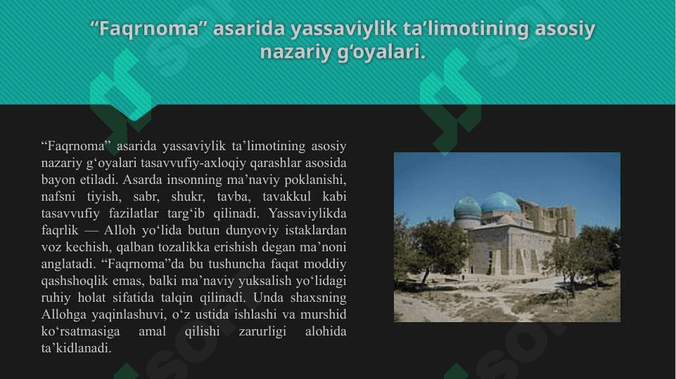 Faqrnoma"da yassaviylikning nazariy asoslari. Yassaviylikda pir-murid munosabati. Yassaviylik manbalari. Yassaviy shayxlari va ularning izdoshlari. 3
