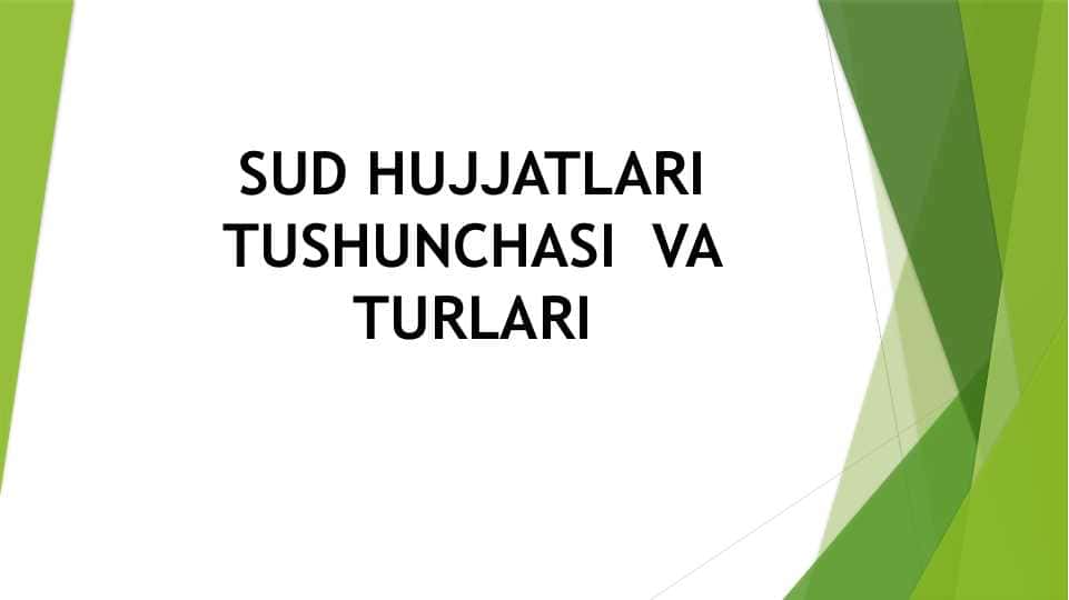 SUD HUJJATLARI TUSHUNCHASI  VA TURLARI