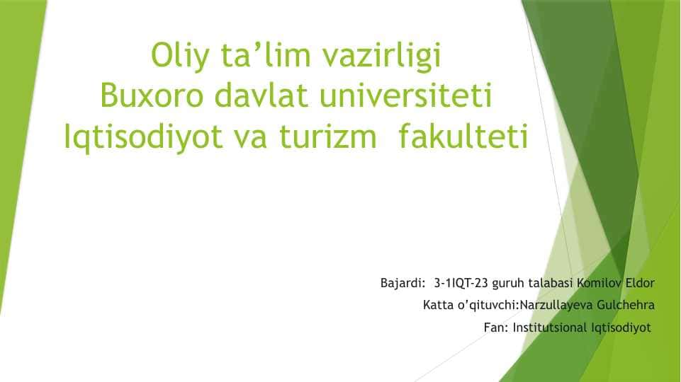 Institutsional iqtisodiyot fanining paydo bo’lishi,predmeti va vazifalari, huquiy asoslari 1