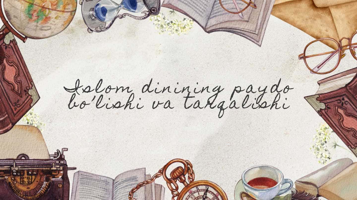 Islom dininig paydo bo'lishi v tarqalishi 1