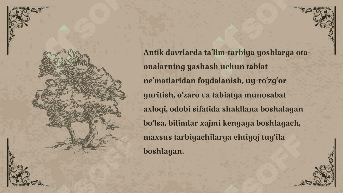 Eng qadimgi davrlardan vii asrgacha ta'lim tarbiya va pedagogik fikrlar tarixi 3