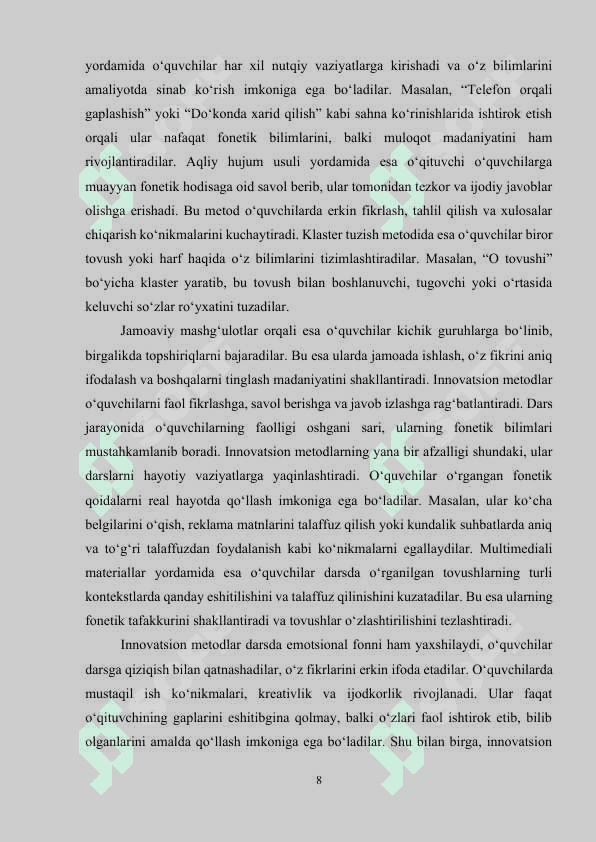 Boshlang‘ich sinflarda “Fonetika” bo‘limi darslarida foydalaniladigan samarali metodlar va didaktik vositalarni tahlil qilish. 8