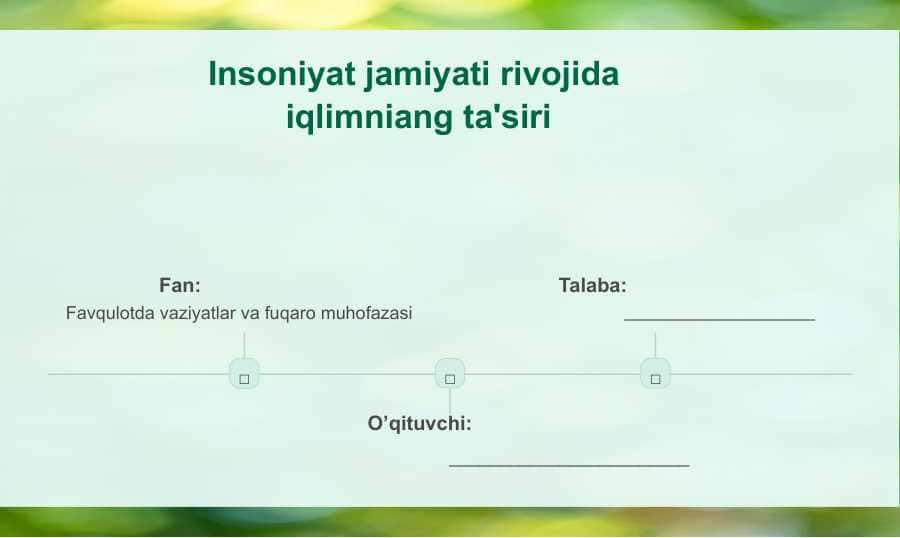 Insoniyat jamiyati rivojida  iqlimniang ta'siri 1