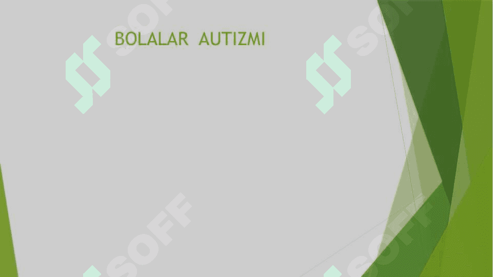 Bolalar autizmi 2