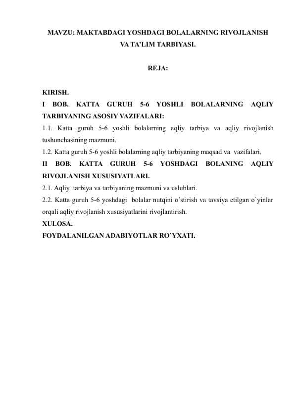 MAKTABDAGI YOSHDAGI BOLALARNING RIVOJLANISH VA TA’LIM TARBIYASI..docx 1