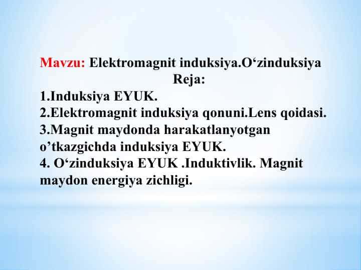 Elektromagnit induksiya.O‘zinduksiya