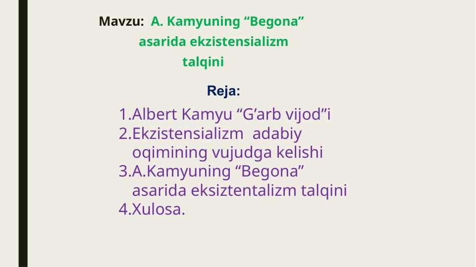 A. Kamyuning “Begona” asari