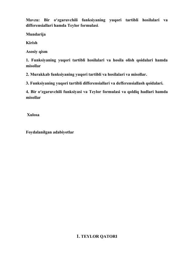 Bir oʻzgaruvchili funksiyaning yuqori tartibli hosilalari va differensiallari hamda Teylor formulasi. 1