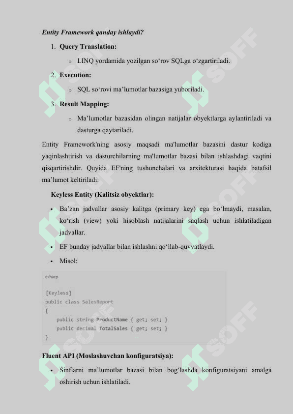 Entity Framework da SQL, SQL bilan ishlash. Kirish Asosiy qism: 1.	Entity Framework: Asosiy tushunchalar va arxitektura. 2.	SQL va Entity Framework: Ma'lumotlar bazasi bilan integratsiya. 3.	LINQ so'rovlarini SQLga o'zgartirish mexanizmi. Xulosa Foydalanilgan adabiyotlar 7