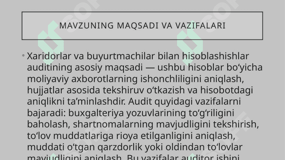 Xaridorlar va buyurtmachilar bilan hisoblashishlar autidi 3