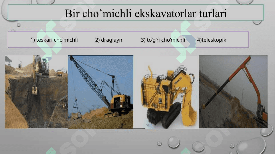 Bir cho’michli ekskavatorlar haqida ma’lumot 4