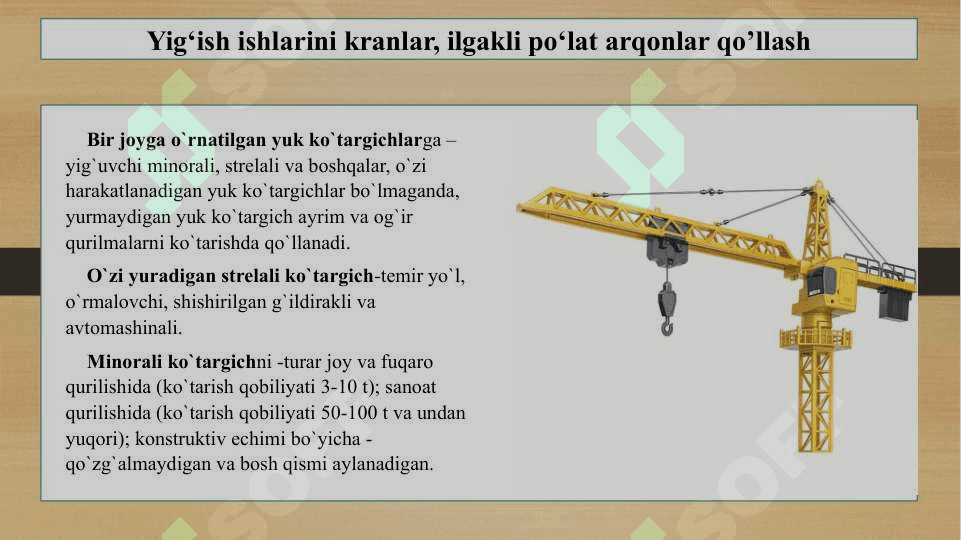 Yig‘ish ishlarini kranlar, ilgakli po‘lat arqonlar qo’llash 4