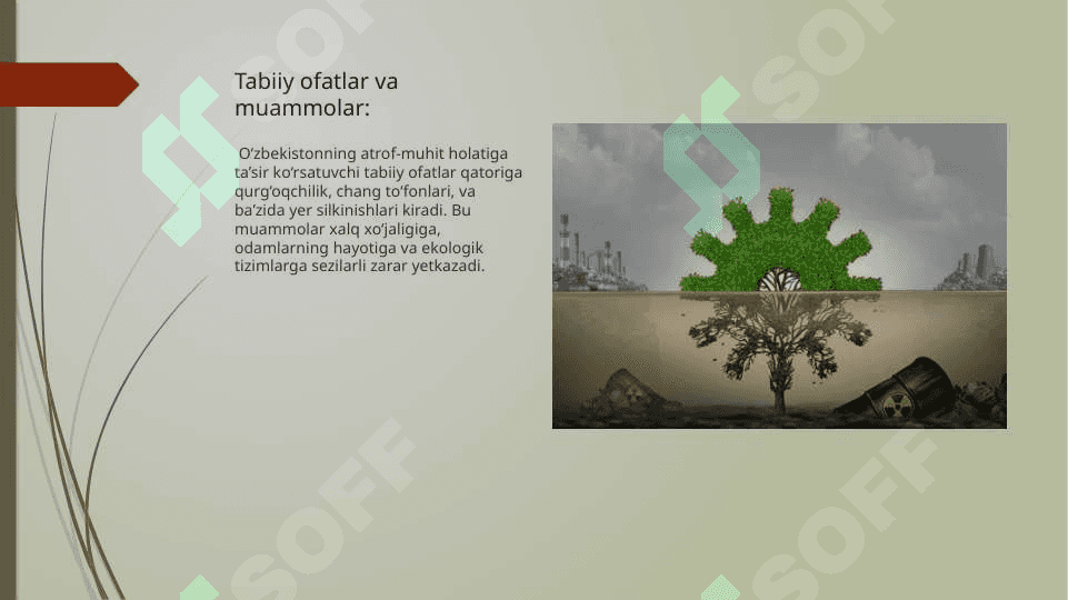Mavzu: tabiat bilan jamiyat o'rtasidagi o'zaro munosabatlar keskinlashuvi va ularning oqibati 4