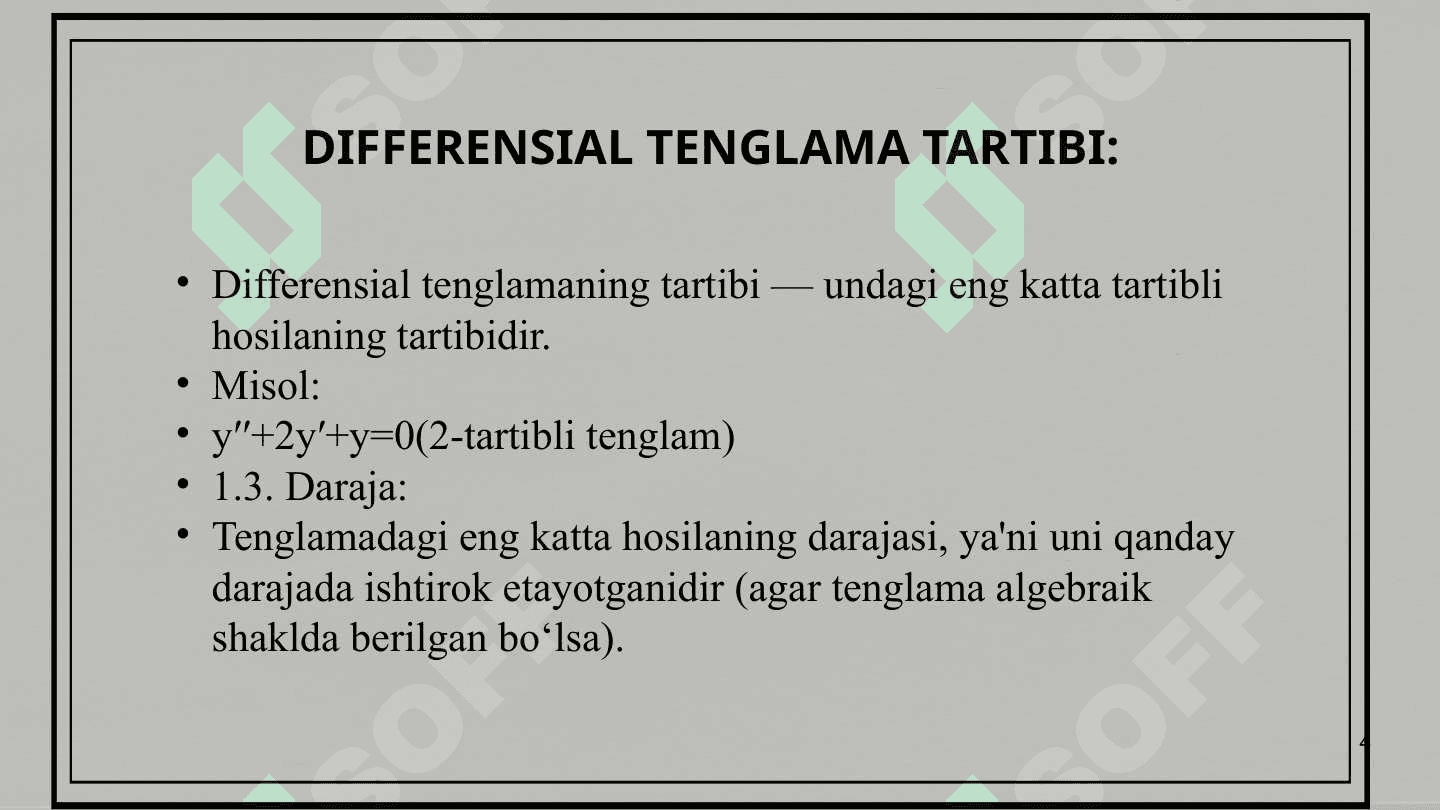 MAVZU: DIFFERENSIAL TENGLAMALAR: ASOSIY TARIFLAR VA TUSHUNCHALAR. 4