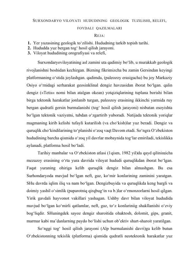SURXONDARYO VILOYATI  HUDUDINING  GEOLOGIK  TUZILISHI, RELEFI,  FOYDALI  QAZILMALARI