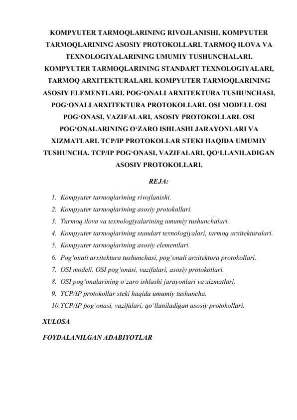 KOMPYUTER TARMOQLARINING RIVOJLANISHI. KOMPYUTER TARMOQLARINING ASOSIY PROTOKOLLARI. TARMOQ ILOVA VA TEXNOLOGIYALARINING UMUMIY TUSHUNCHALARI.