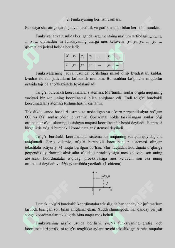 Funksiyaning ta’rifi va berilish usullari. Asosiy elementar funksiyalar. 7