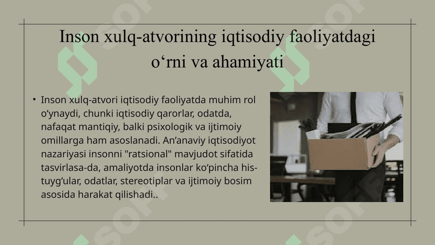 Mavzu: Inson xulq-atvorining iqtisodiy faoliyatiga ta’siri. 3