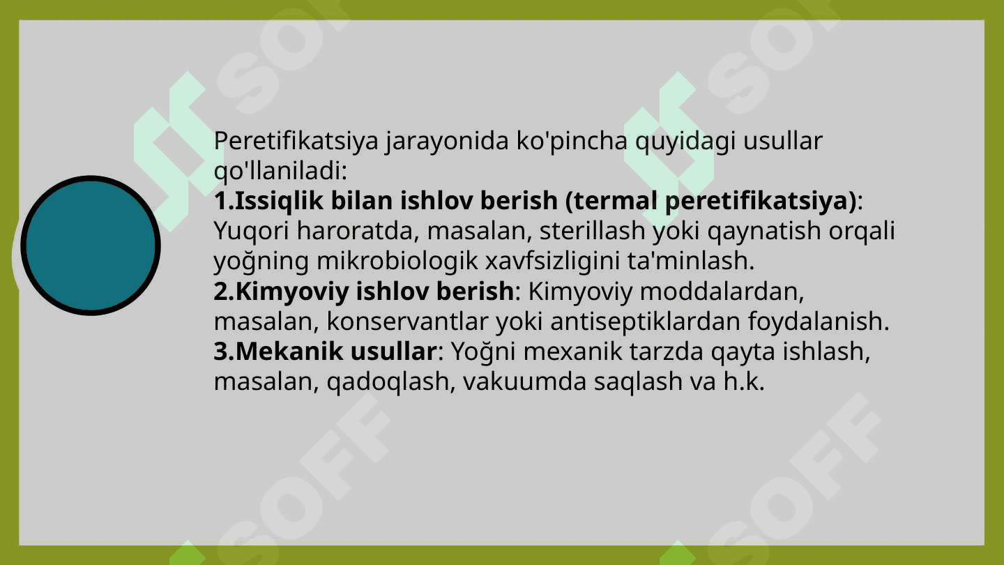 Yoğlarning peretfikatsiyasi va xususiyatlari 4