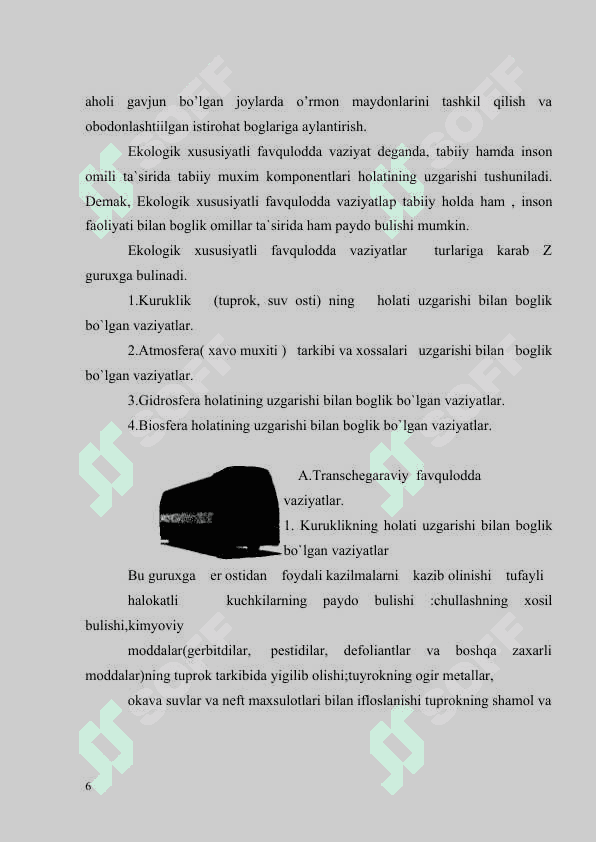 Ekologik tusdagi favqulodda vaziyatlar, ularning tasnifi va tavsifi. O’zbеkistonda aholini ekologik favquloddan  vaziyatlardan muhofaza qilish tadbirlari 6