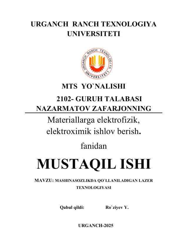 MASHINASOZLIKDA QO`LLANILADIGAN LAZER TEXNOLOGIYASI