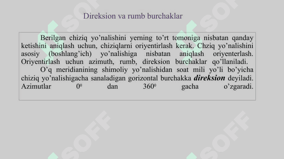 Chiziqlarni orientirlash to‘g‘risida tushuncha. Direksion va rumb burchaklar orasidagi munosabat 6