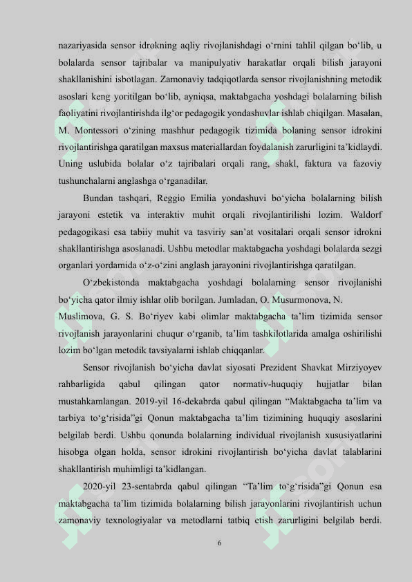 MAKTABGACHA YOSH – SENSOR JARAYONLARNI  RIVOJLANISH DAVRI 6