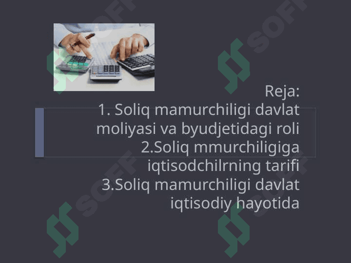 Soliq ma’murchiligining iqtisodiy mohiyati va ahamiyati 2