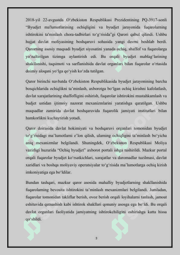 “2018-yil 22-avgustdagi  Byudjet ma'lumotlarining ochiqligini va byudjet jarayonida fuqarolarning ishtirokini ta'minlash chora-tadbirlari tog'risida"gi PQ-3917-son Qaror bilan amaliyotga joriy etilgan yangiliklar 3