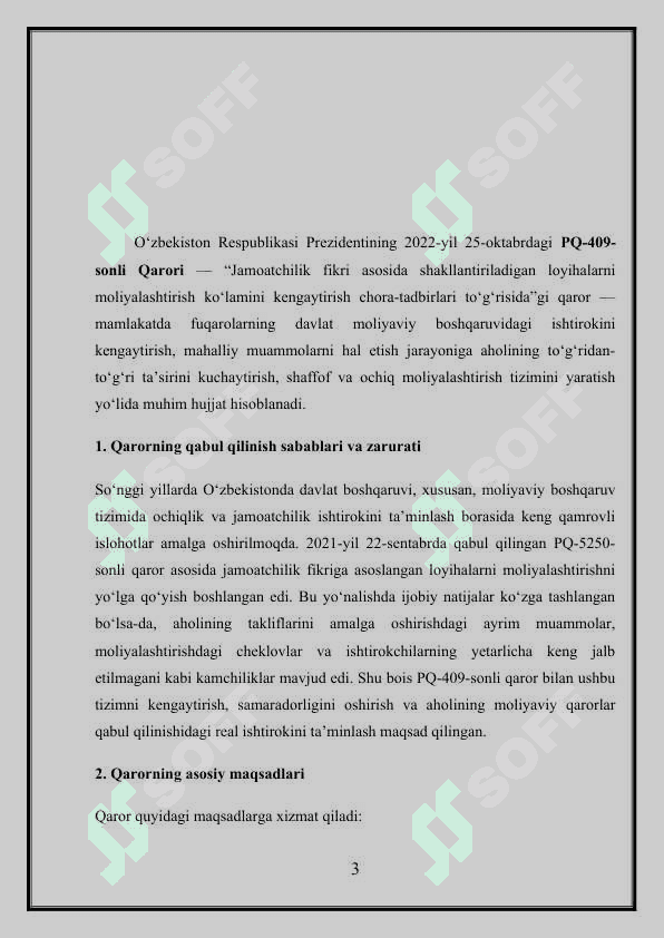 2022-yil 25-oktabrdagi “Jamoatchilik fikri asosida shakllantiriladigan loyihalarni moliyalashtirish ko‘lamini kengaytirish chora-tadbirlari to‘g‘risida”gi PQ-409-son Qarоrning mazmun-mohiyati 3