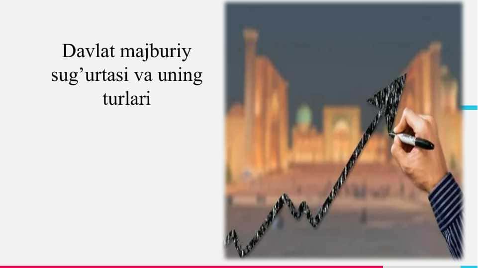 Davlat majburiy sug’urtasi va uning turlari 1