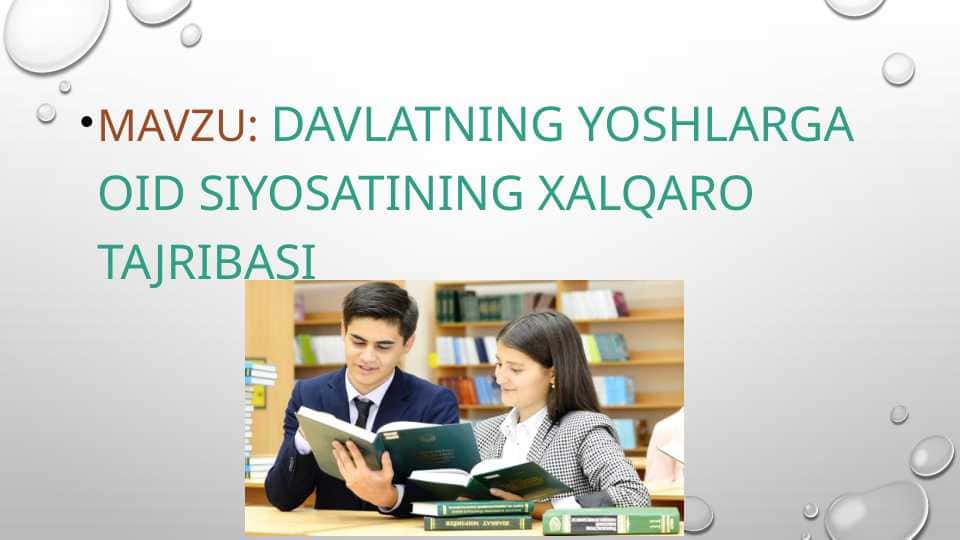 davlatning yoshlarga oid siyosatining xalqaro tajribasi
