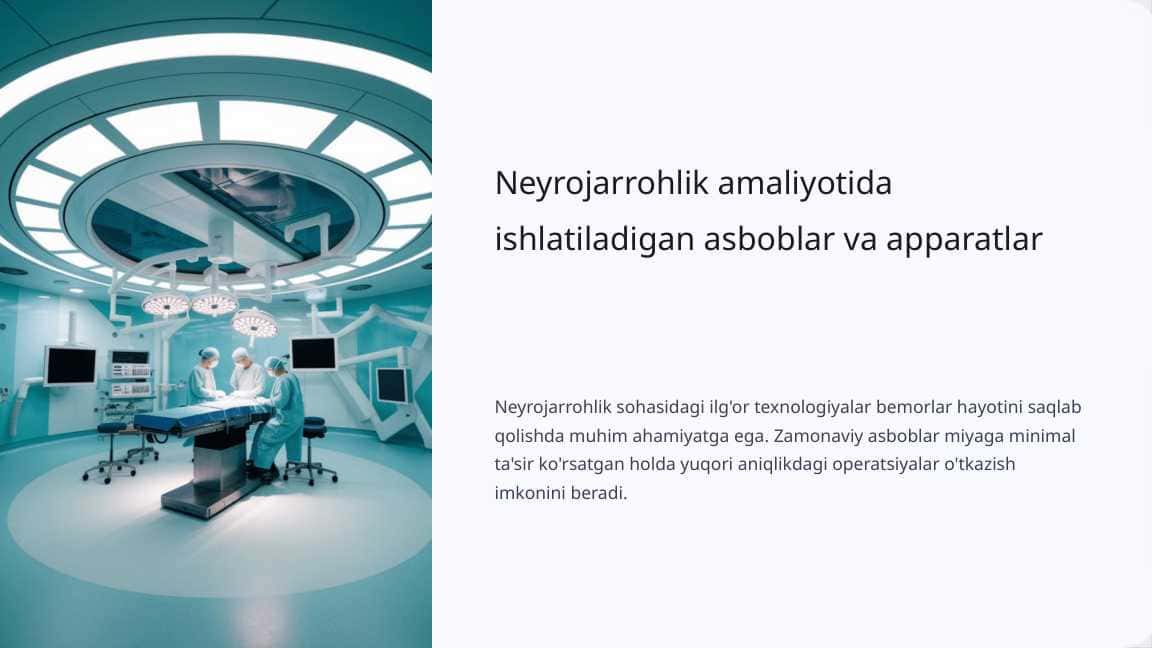 Neyrojarrohlik amaliyotida ishlatiladigan asboblar va apparatlar