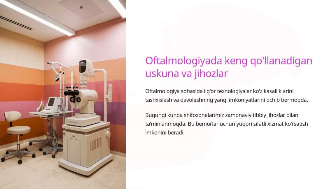 Oftalmologiyada keng qo'llanadigan uskuna va jihozlar