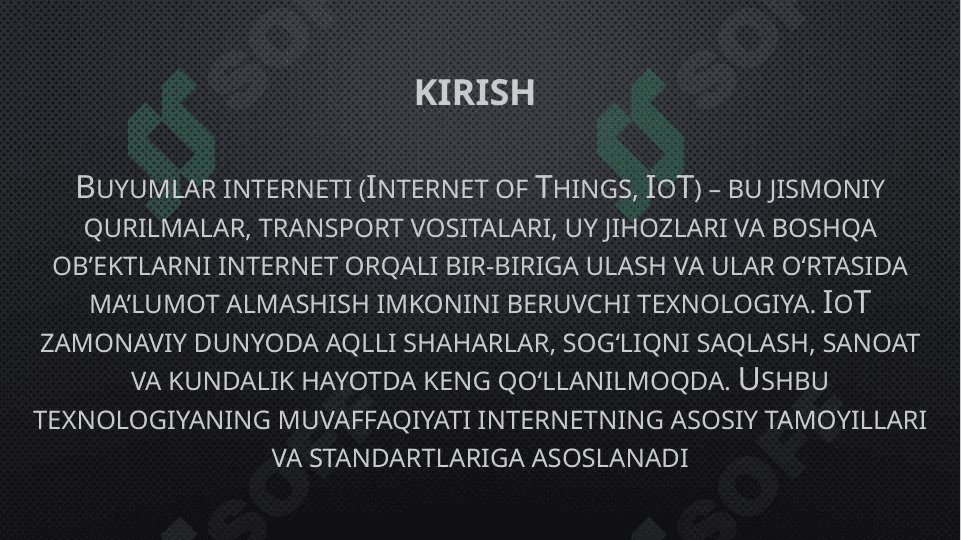 Buyumlar internetning Asosiy tamoyillari, standartlari, arxitekturasini tushuntirish 2