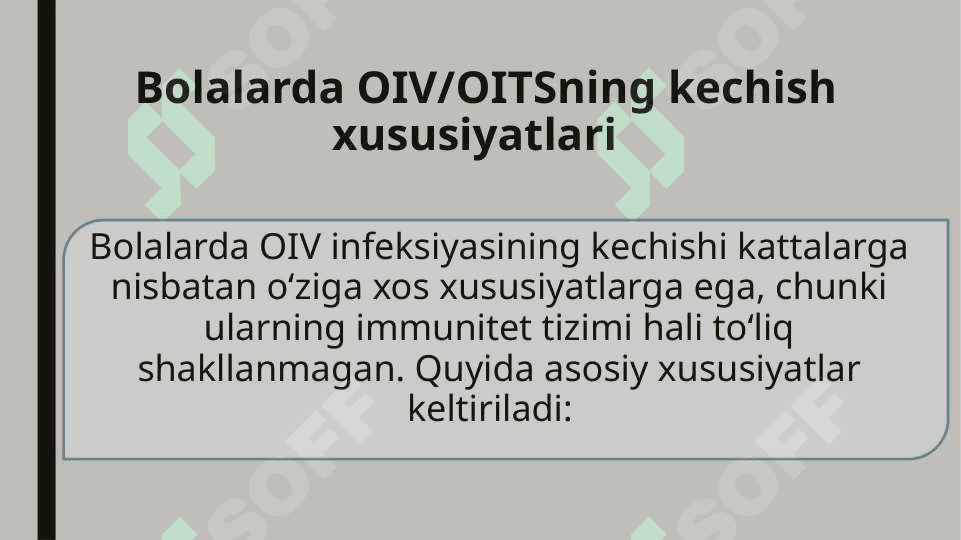 Bolalarda OITSning kechish xususiyatlari 4