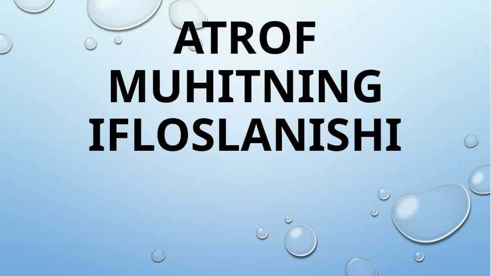 Atrof muhitning ifloslanishi 1