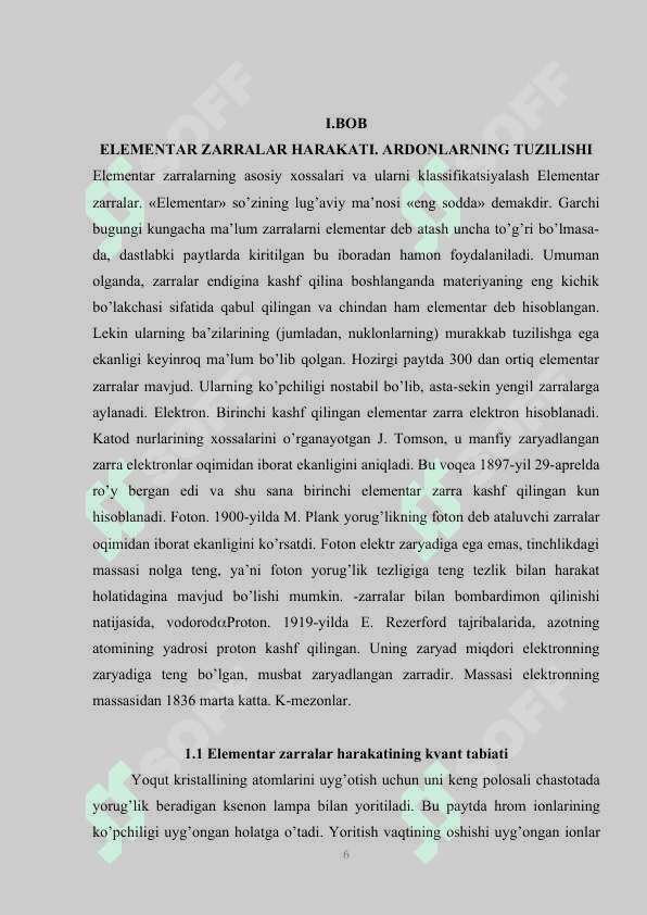 Elementar zarralar harakatining kvant tabiati. Zarralarning massasi va energiyasi 6