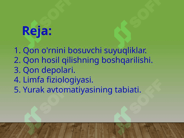 Qon o'rnini bosuvchi suyuqliklar. Qon hosil qilishning boshqarilishi. Qon depolari. Limfa fiziologiyasi. Yurak avtomatiyasining tabiati 2