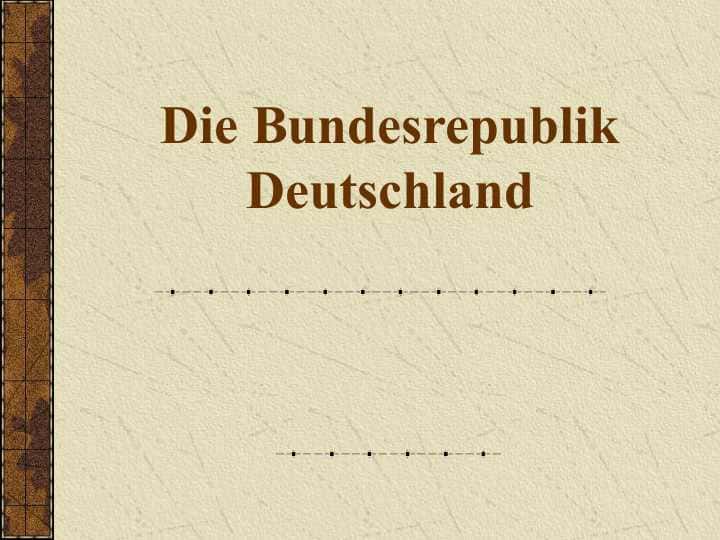 Die Bundesrepublik Deutschland