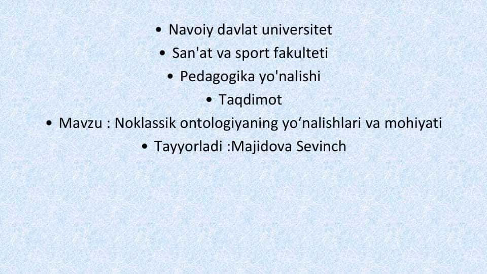 Noklassik ontologiyaning yo'nalishlari va mohiyati