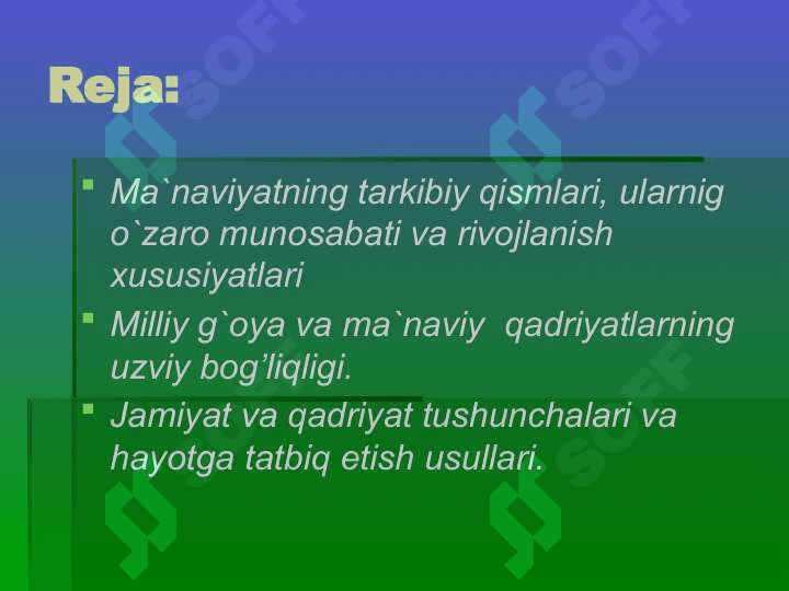 Ma’naviy qadriyatlar – jamiyatning yuksalish vositalari 2