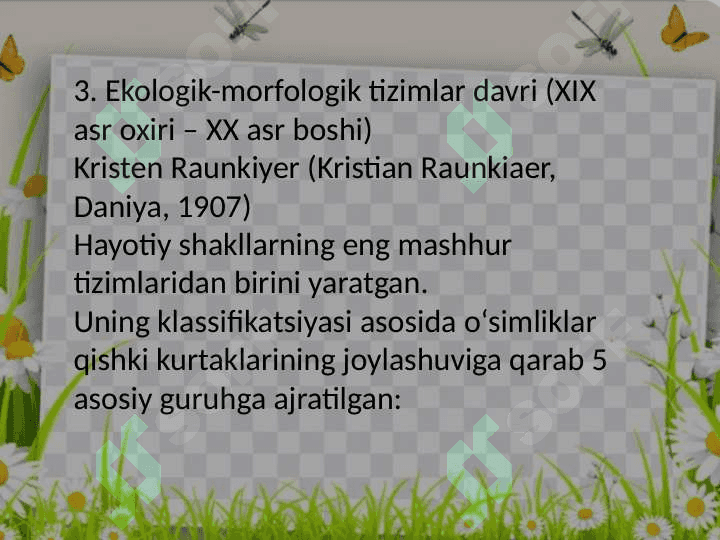 Hayotiy shakllari boʻyicha tasniflar va qarashlar 8