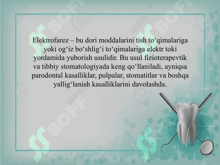 Tishni davolashda elektrofarezning ro'li va kimyoviy jarayonlari 2
