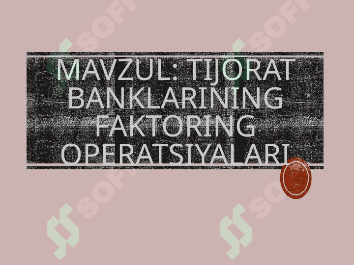 Tijorat banklarining faktoring operatsiyalari 2