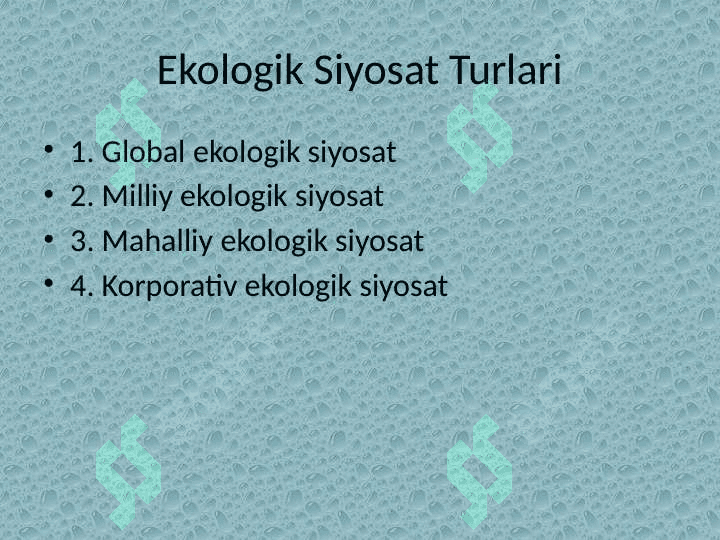 Ekologik Siyosatning Mohiyati, Turlari va Vazifalari 4